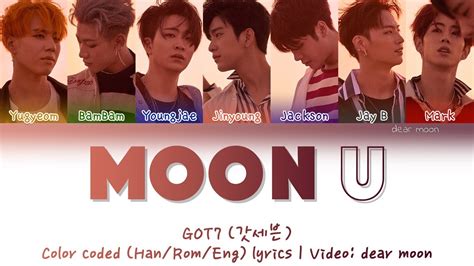 Got7 갓세븐 Moon U Color Coded Hanromeng Lyrics Youtube