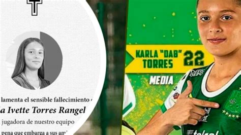 Muere Karla Torres A Los Exjugadora Del Club Le N En La Liga Mx Femenil