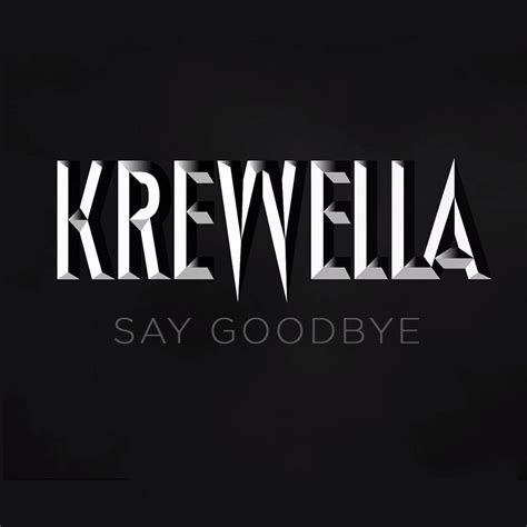 Car Tula Frontal De Krewella Say Goodbye Cd Single Portada