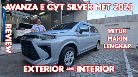 Fitur Makin Lengkap Di Avanza 1 3 E Review New Avanza E CVT Silver