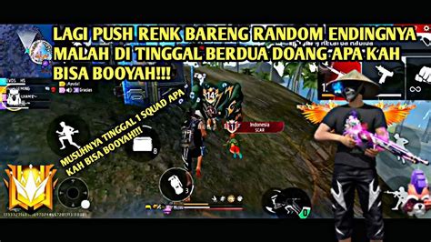 LAGI PUSH RENK BARENG RANDOM ENDINGNYA MALAH DI TINGGAL BERDUA DOANG