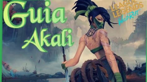 Guía Akali League Of Legends Wild Rifthabilidades Build Runas