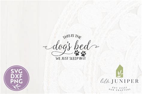 Svg Files This Is The Dogs Bed Svg Pillow Svg Etsy