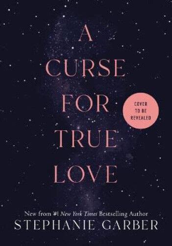 A Curse For True Love Once Upon A Broken Heart By Garber Stephanie Ebay