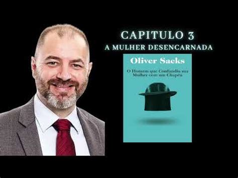 Cap Tulo Do Audiolivro O Homem Que Confundiu Sua Mulher Um