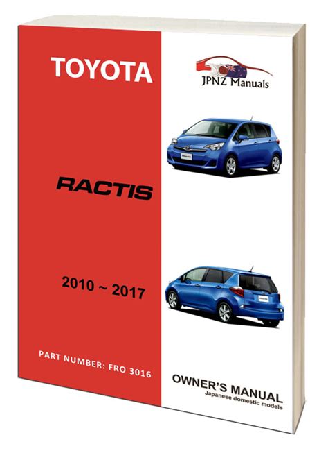 Toyota Ractis Car Owners User Manual In English 2010 2017