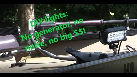 Diy Bowfishing Lights No Generator No Noise And Most Importantly