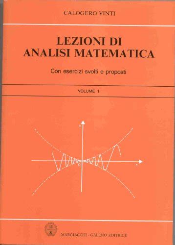 Lezioni Di Analisi Matematica Vol 1 Vinti Calogero 9788896663158