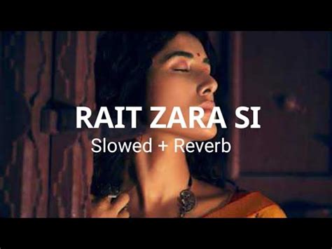 Rait Zara Si Slowed Reverb Arijit Singh Shashaa Tirupati Music