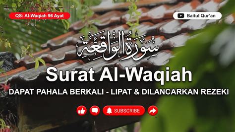 Surah Al Waqiah Ayat Merdu Dengan Rintikan Hujan Membuat Suasana