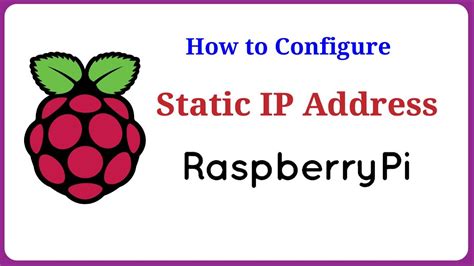 How To Set Up A Static Ip Address For Raspberry Pi