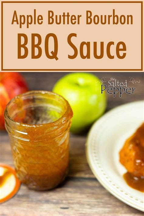 Apple Butter Bourbon Bbq Sauce Recipe Bbq Sauce Smoked Food