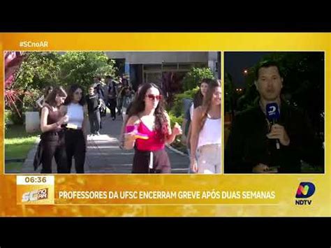 Professores Da Ufsc Encerram Greve Ap S Duas Semanas