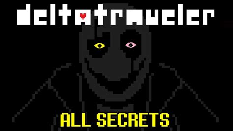 All Secrets And Easter Eggs Section 3 Deltatraveler [ Undertale Deltarune Fan Game ] Youtube