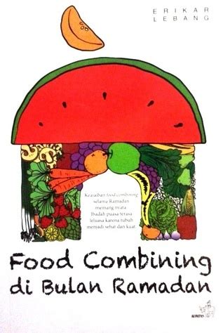 Food Combining Di Bulan Ramadan By Erikar Lebang Goodreads