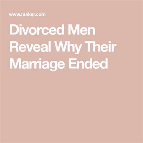 Divorced Men Reveal The Moment They Knew They Had To End Their Marriage