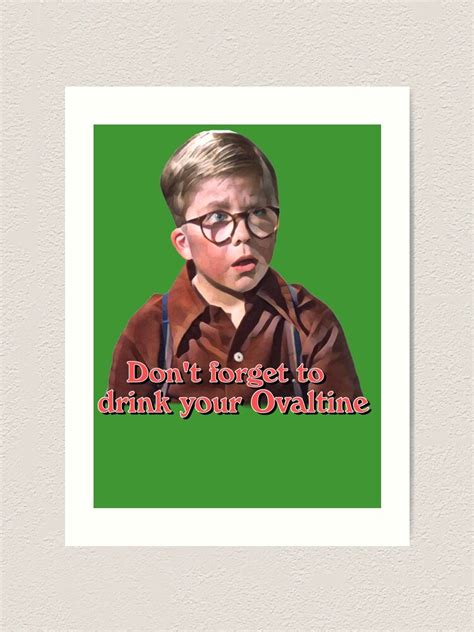 A Christmas Story Dont Forget To Drink Your Ovaltine Art Print For