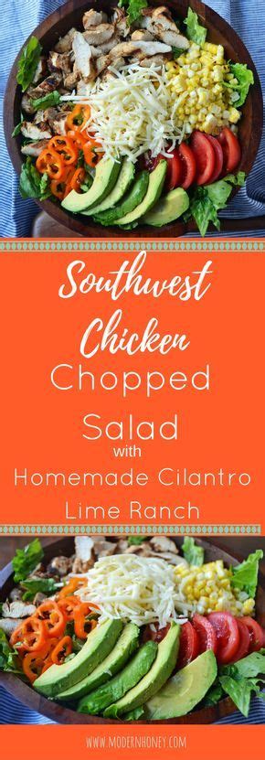 Southwest Chicken Chopped Salad With Homemade Cilantro Lime Ranch Is