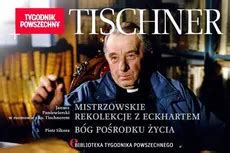 Tischner Mistrzowskie Rekolekcje Z Eckhartem Janusz Poniewierski