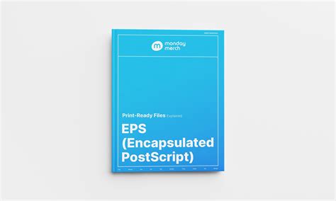 Eps Encapsulated Postscript Print Ready Files Explained Monday Merch