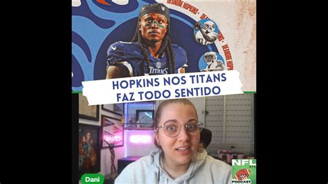 DEANDRE HOPKINS NOS TITANS FAZ TODO O SENTIDO Cortes NFL Etc YouTube