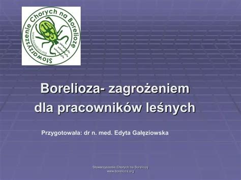 PPT Borelioza zagrożeniem dla pracowników leśnych PowerPoint