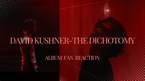 The Dichotomy Full Album Listening Fan Reaction 13 17 Songs David