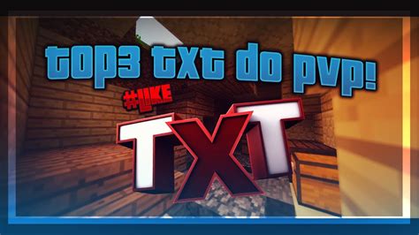 TOP 3 TXT PVP 02 NAJLEPSZE TXT DO PVP 400 FPS YouTube