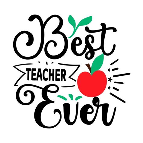 Premium Vector Best Teacher Ever Svg Teacher Svg Design Free Vector