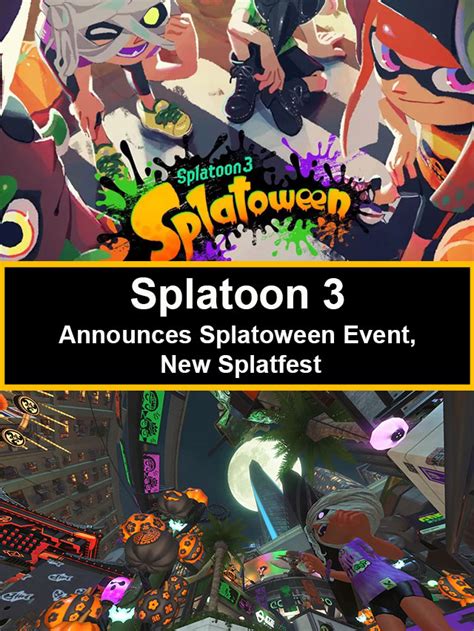 Splatoon 3 Announces Splatoween Event New Splatfest The Tech Trend