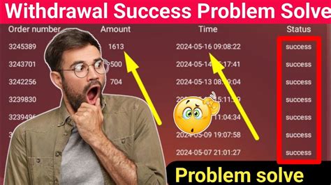 Withdrawal Success Problem Solved Withdrawal Success But Payment