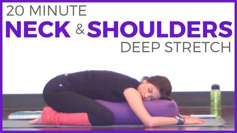 20 Minute Deep Stretch Yoga For Neck And Shoulders Sarahbethyoga Youtube