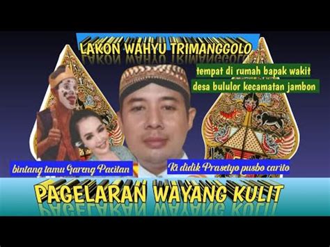 LIVE LIVE PAGELARAN WAYANG KULIT DALANG KI DIDIK PRASETYO PURBO CARITO