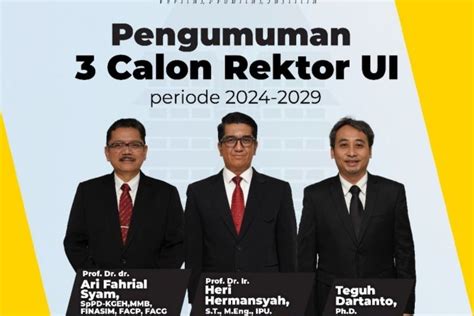 Tiga Calon Rektor UI Periode 2024 2029 Bakal Adu Gagasan Dalam Debat