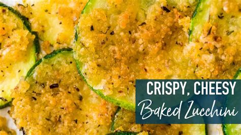 Crispy And Cheesy Baked Zucchini Youtube