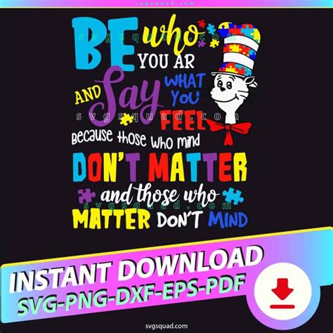 Autism Dr Seuss Be Who You Are And Say What You Feel Svg Png