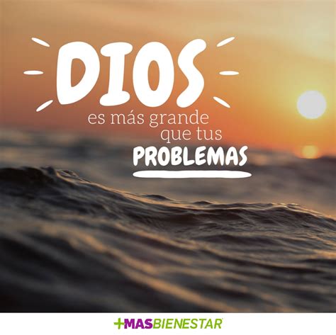 ¿sientes Que Tus Problemas Son Enormes Dios Te Dice Que él Es Más