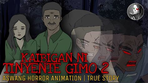 KAIBIGAN NI TINYENTE GIMO Part 2 Aswang Horror Animation True