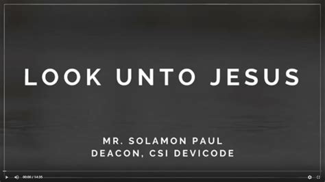 Look Unto Jesus A Prayer By Mrasolamon Paul Youtube