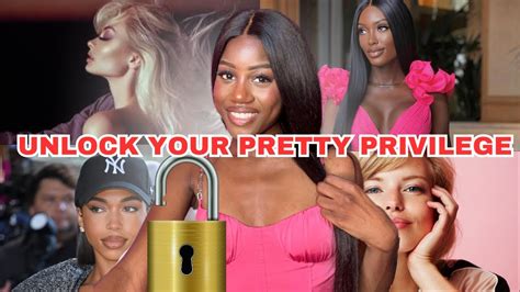 The Truth About Pretty Privilege How To Have Pretty Privilege Youtube