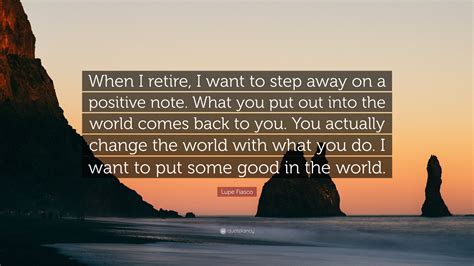 Lupe Fiasco Quote When I Retire I Want To Step Away On A Positive