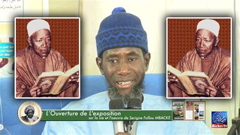 Serigne Ahmadou Rafahi Mback Les Grande Exposition Sur La Vie Et L