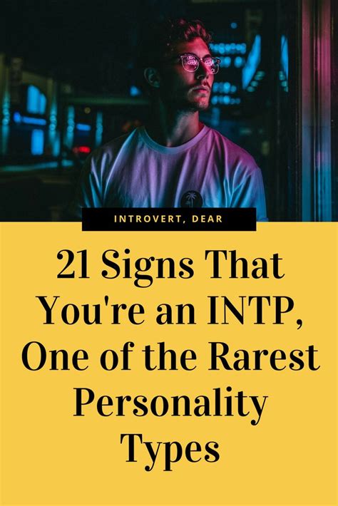 21 Signs That Youre An Intp One Of The Rarest Personality Types