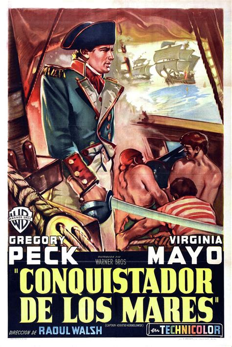 Captain Horatio Hornblower With Gregory Peck And Virginia Mayo 1951 Mixed Media By Stars On