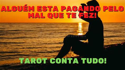 ALGUÉM PAGANDO PELO MAL QUE TE FEZ E TAROT CONTA TUDO SOBRE ELE HOJE