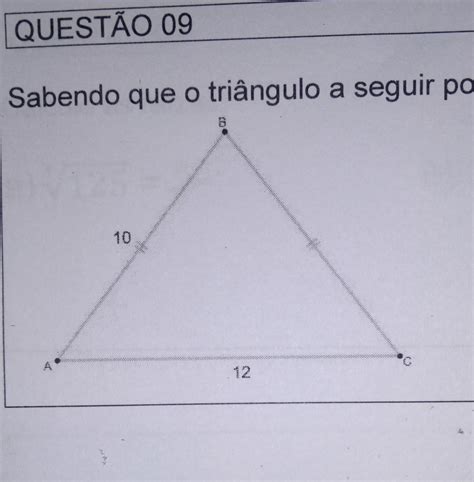 sabendo que o triângulo a seguir possui os lados medidos em centímetros