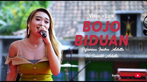 Lirik Video BOJO BIDUAN Difarina Indra Adella Ft Fendik Adella