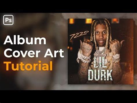 How to make Album Cover Art for Lil Durk in Photoshop | Tutorial ...