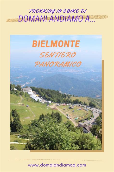 Bielmonte In Bicicletta Domani Andiamo A Scoprire Il Biellese Pedalando