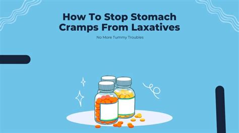 How To Stop Stomach Cramps From Laxatives No More Tummy Troubles